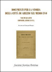 Documenti per la storia della citt&agrave; di Arezzo nel medio evo (rist. anast. 1904)