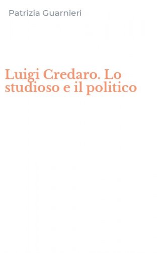 Luigi Credaro. Lo studioso e il politico