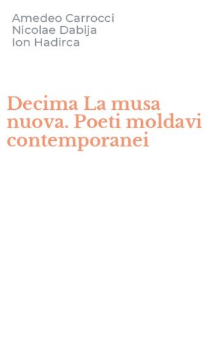 Decima La musa nuova. Poeti moldavi contemporanei
