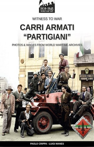 Carri armati &laquo;partigiani&raquo;
