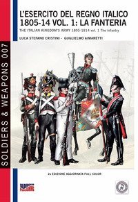 L'esercito del Regno Italico 1805-14