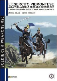 L'esercito piemontese alla vigilia della seconda guerra per l'indipendenza dell'Italia 1849-1859