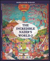 The incredible Nadir's world. Ediz. italiana e inglese