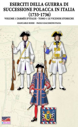 La Guerra della successione polacca in Italia 1733-1736