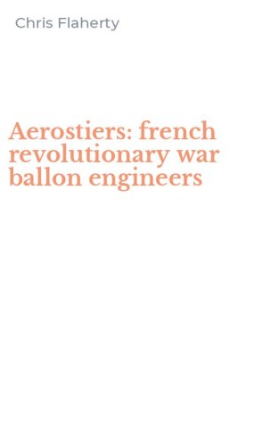 Aerostiers: french revolutionary war ballon engineers