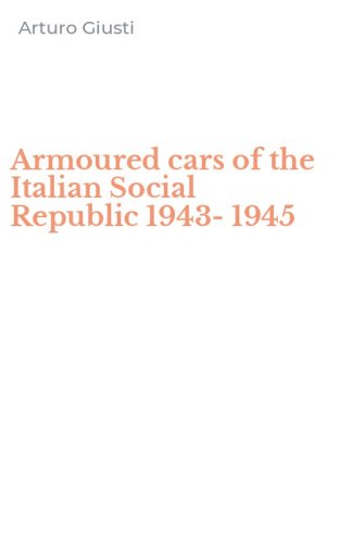 Armoured cars of the Italian Social Republic 1943-1945
