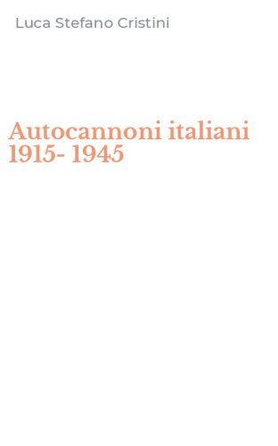 Autocannoni italiani 1915-1945