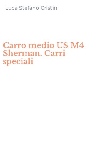 Carro medio US M4 Sherman. Carri speciali