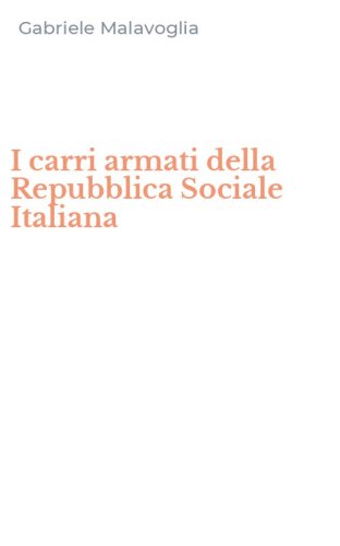 I carri armati della Repubblica Sociale Italiana
