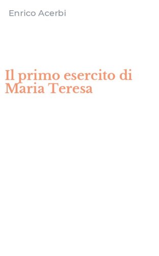 Il primo esercito di Maria Teresa