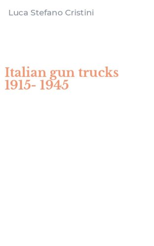Italian gun trucks 1915-1945