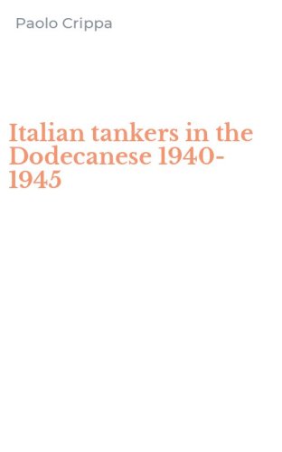 Italian tankers in the Dodecanese 1940-1945