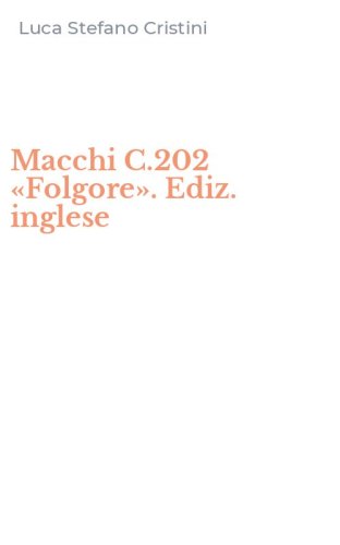 Macchi C.202 &laquo;Folgore&raquo;. Ediz. inglese