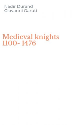 Medieval knights 1100-1476