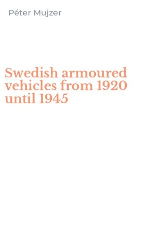 Swedish armoured vehicles from 1920 until 1945