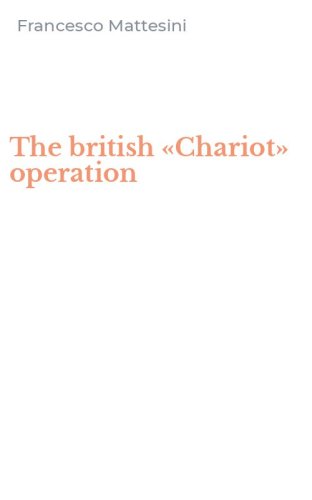 The british &laquo;Chariot&raquo; operation
