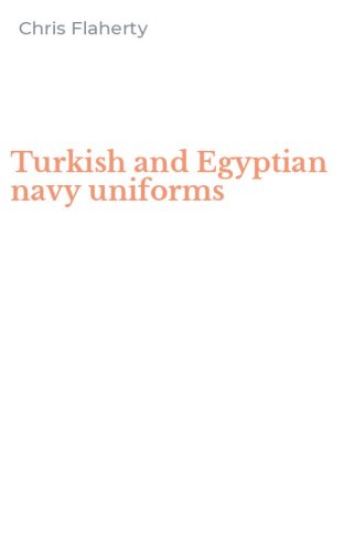 Turkish and Egyptian navy uniforms
