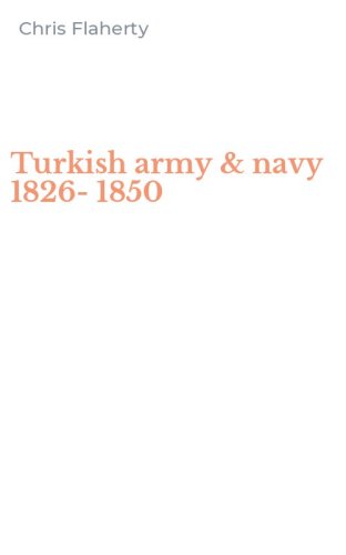 Turkish army & navy 1826-1850