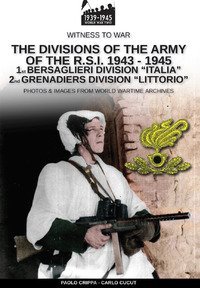 The divisions of the army of the R.S.I. 1943-1945