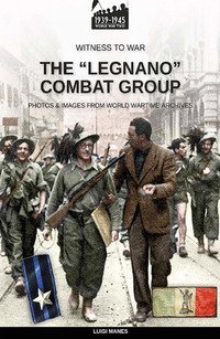 The &laquo;Legnano&raquo; Combat Group