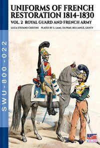 Uniforms of French restoration 1814-1830