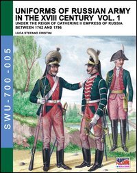 Uniforms of russian army in the XVIII century