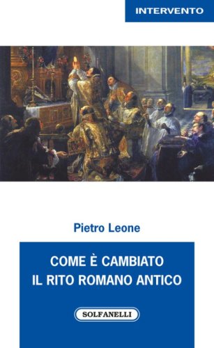 Come &egrave; cambiato il rito romano antico