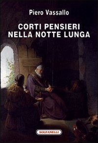 Corti pensieri nella notte lunga