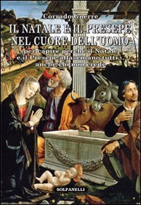 Il Natale e il presepe nel cuore dell'uomo