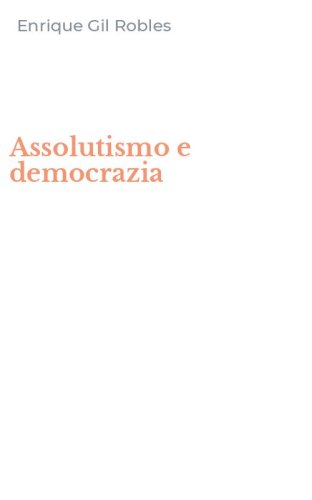 Assolutismo e democrazia