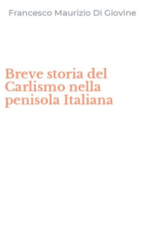 Breve storia del Carlismo nella penisola Italiana