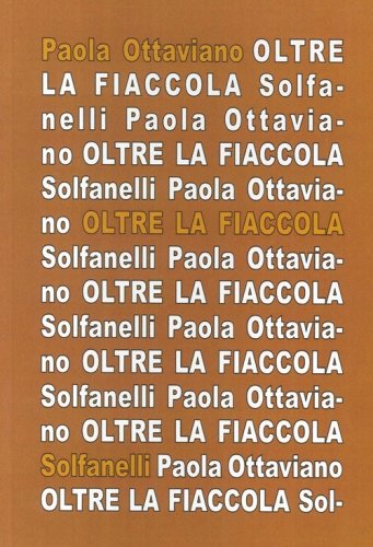 Oltre la fiaccola. Appunti aprocrifi sull'opera dannunziana