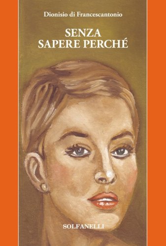 Senza sapere perch&eacute;