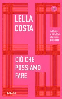 Ci&ograve; che possiamo fare. La libert&agrave; di Edith Stein e lo spirito dell'Europa