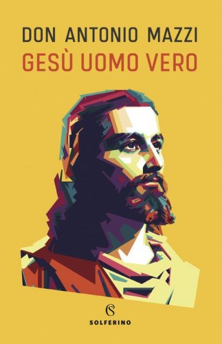 Ges&ugrave; uomo vero