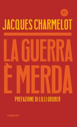La guerra &egrave; merda