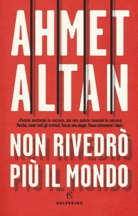 Non rivedr&ograve; pi&ugrave; il mondo