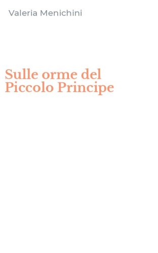 Sulle orme del Piccolo Principe