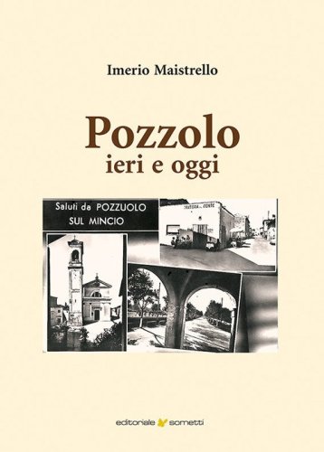 Pozzolo ieri e oggi