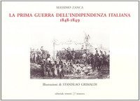 La prima guerra d'indipendenza italiana. 1848-1849