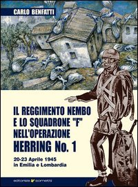 Il Reggimento Nembo e lo Squadrone F nell'operazione Herring n&deg; 1