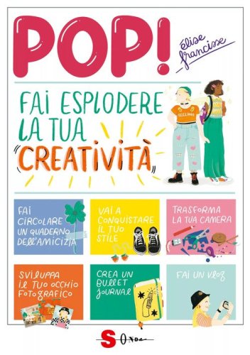 Pop! Fai esplodere la tua creativit&agrave;