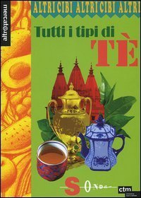 Tutti i tipi di t&egrave;