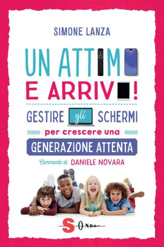 Un attimo e arrivo! Gestire gli schermi per crescere una generazione attenta
