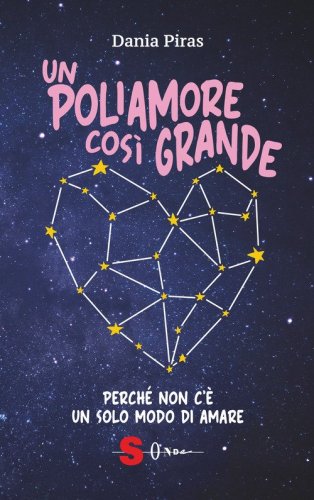 Un poliamore cos&igrave; grande. Perch&eacute; non c'&egrave; un solo modo di amare