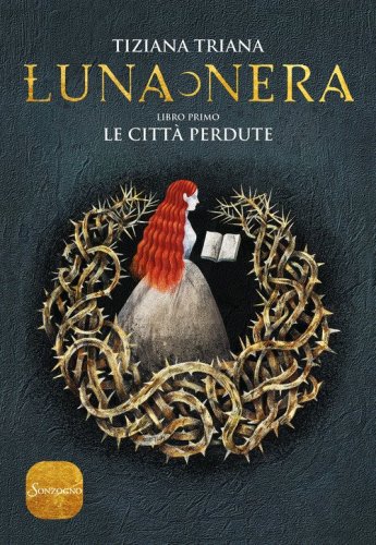 Le citt&agrave; perdute. Luna nera