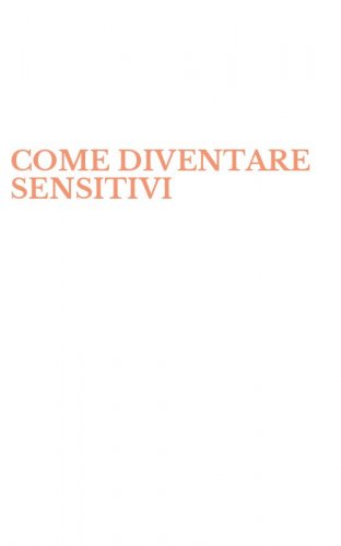 COME DIVENTARE SENSITIVI