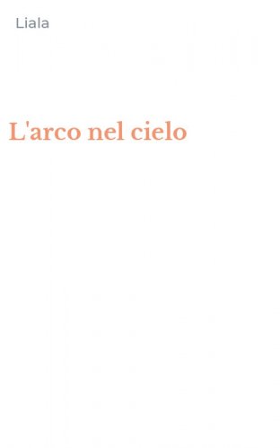 L'arco nel cielo