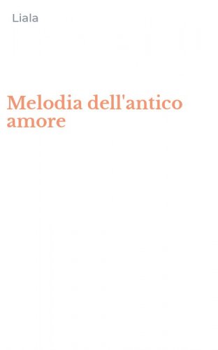 Melodia dell'antico amore