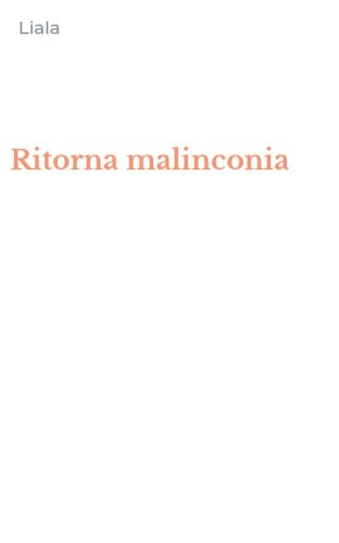 Ritorna malinconia